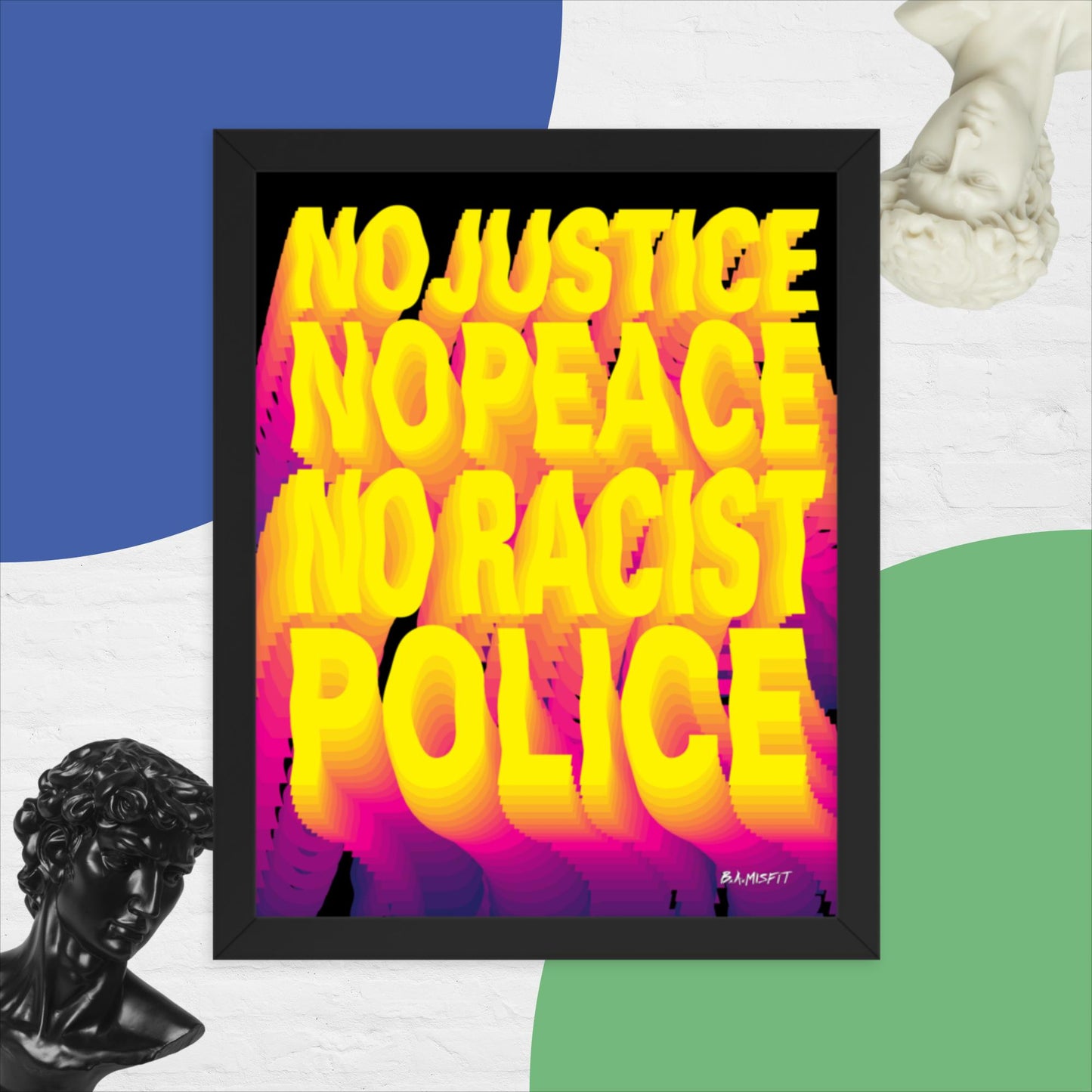 No Justice No Peace.... Framed poster