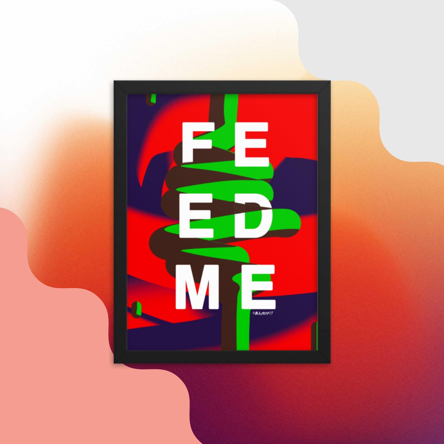 FEED ME (Gluttony) Framed poster