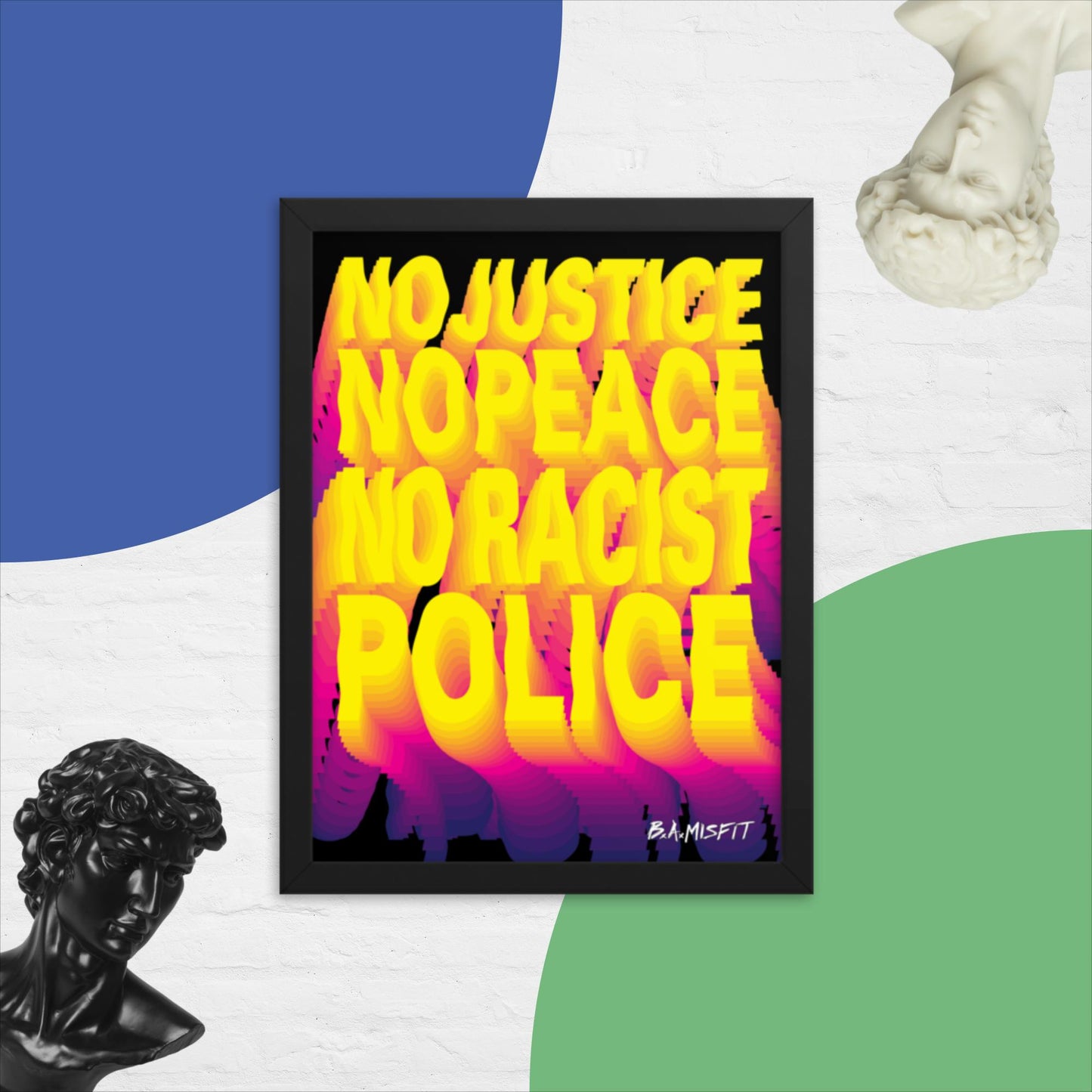 No Justice No Peace.... Framed poster