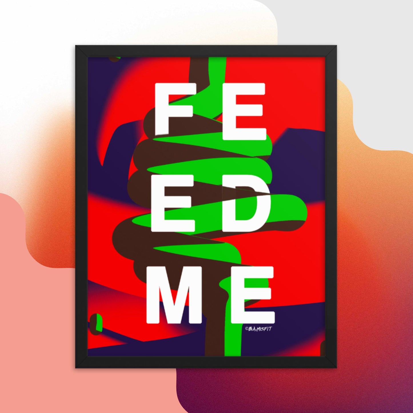 FEED ME (Gluttony) Framed poster