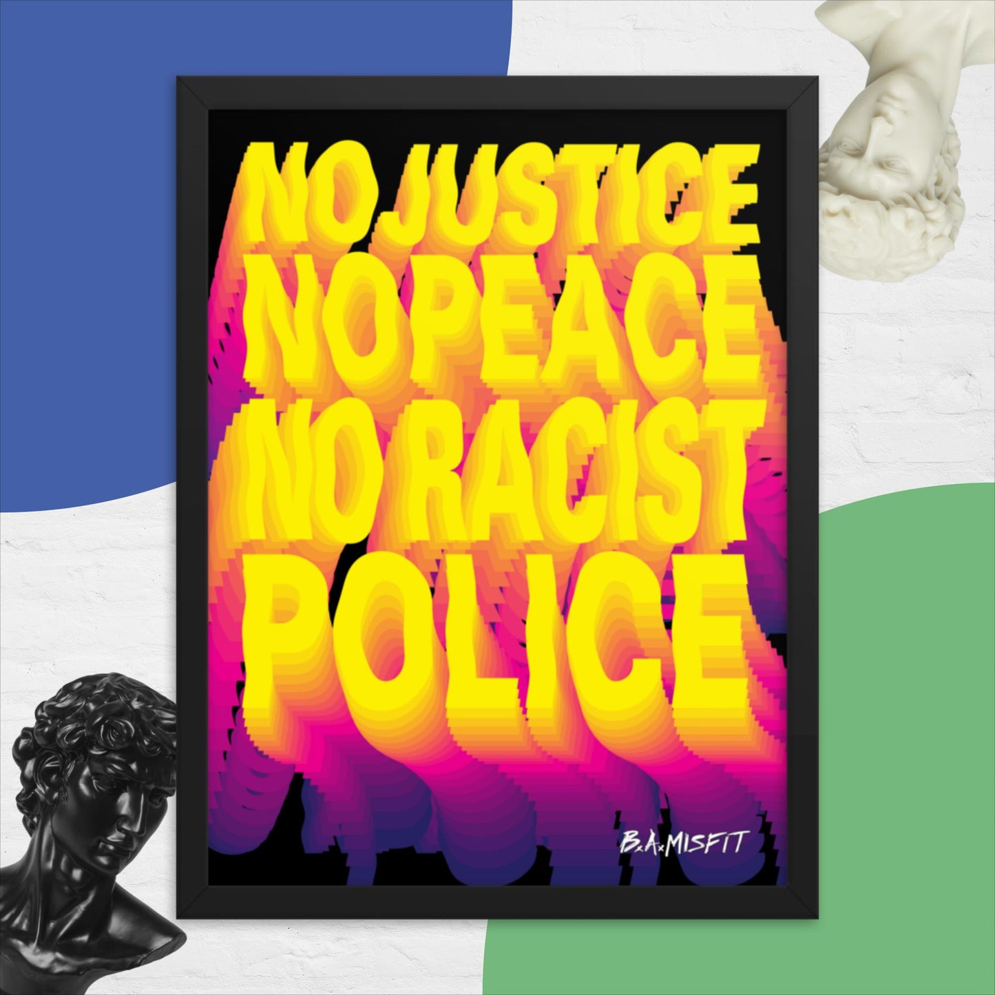 No Justice No Peace.... Framed poster