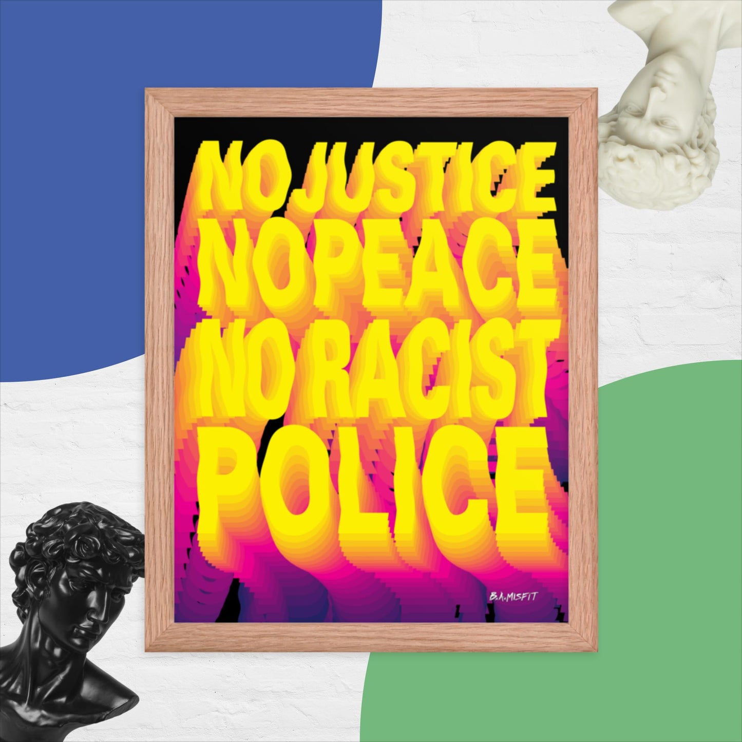 No Justice No Peace.... Framed poster