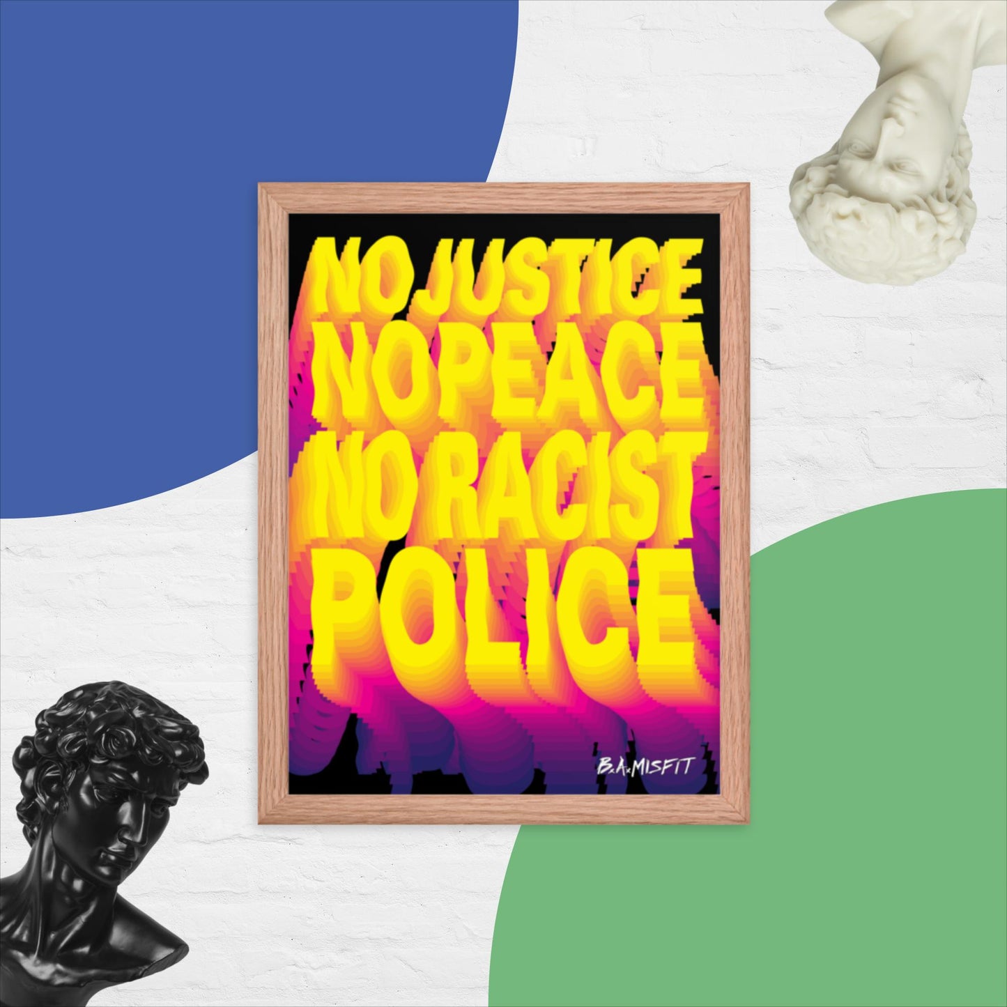 No Justice No Peace.... Framed poster