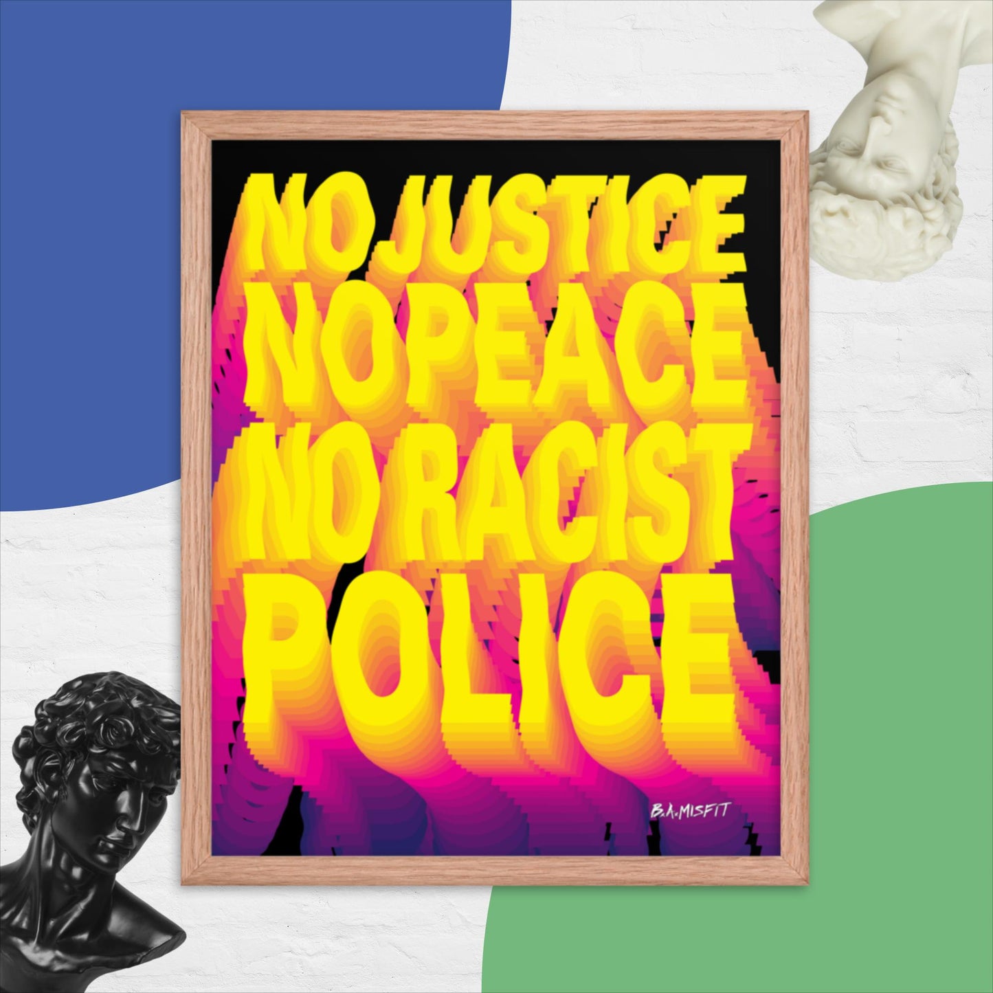 No Justice No Peace.... Framed poster