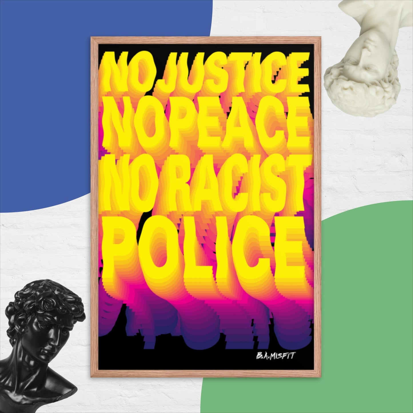 No Justice No Peace.... Framed poster