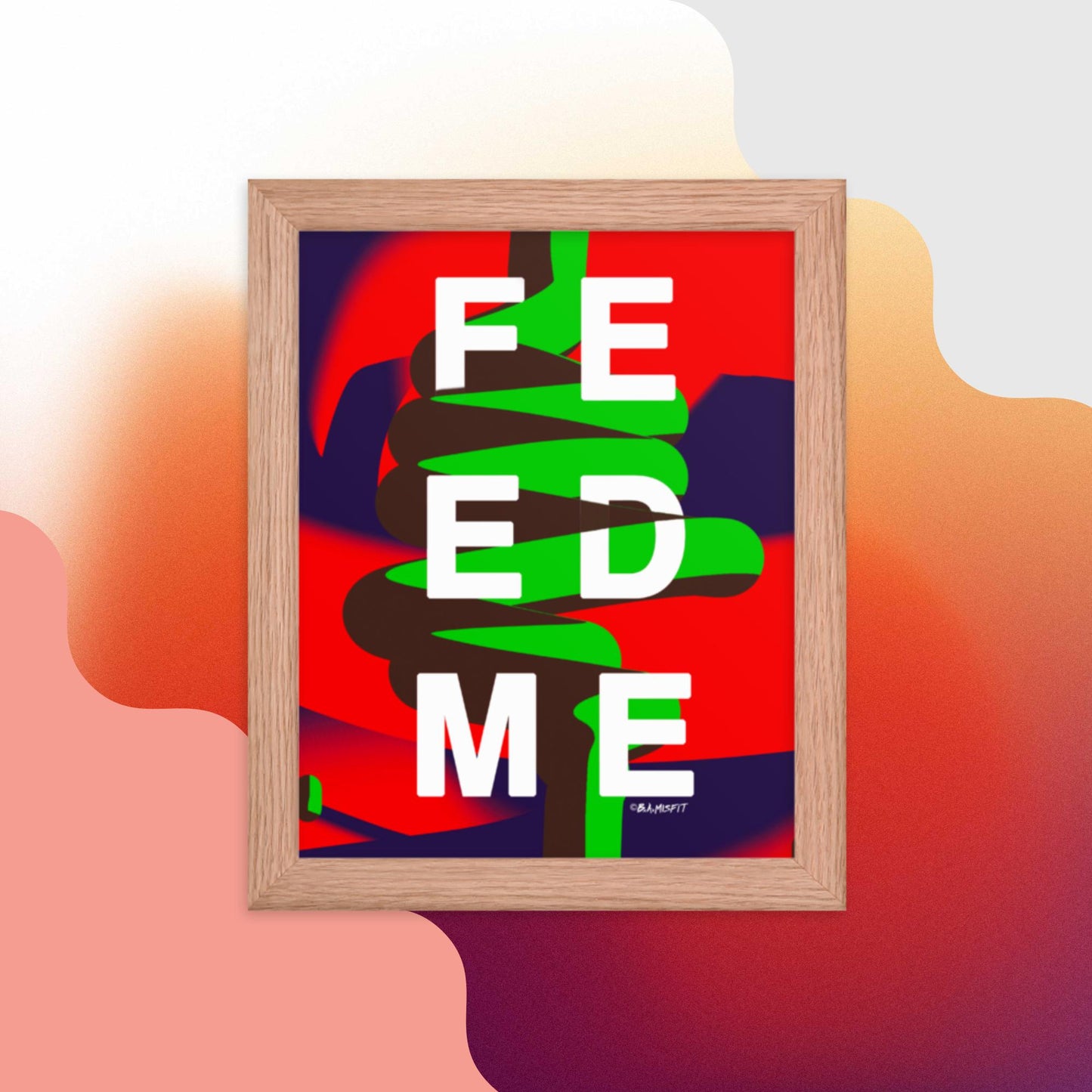 FEED ME (Gluttony) Framed poster