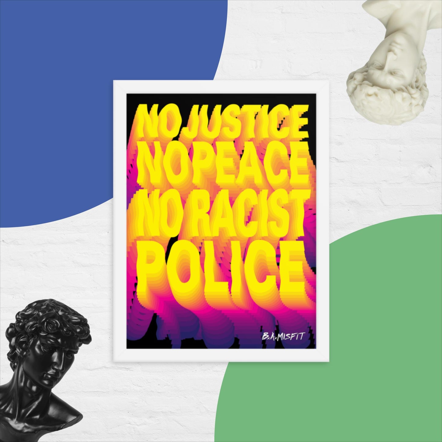 No Justice No Peace.... Framed poster