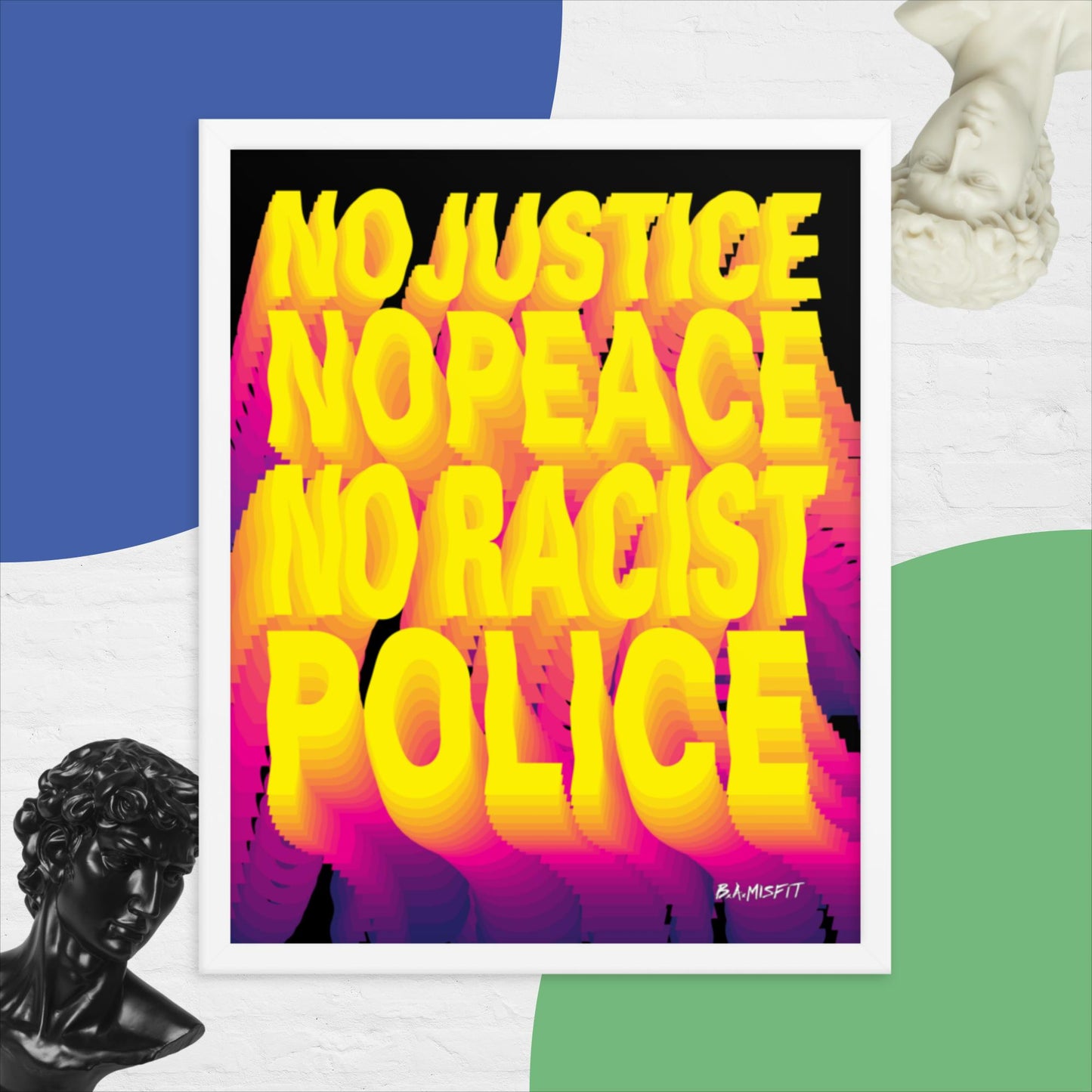 No Justice No Peace.... Framed poster