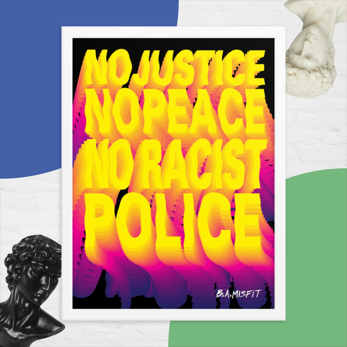 No Justice No Peace.... Framed poster