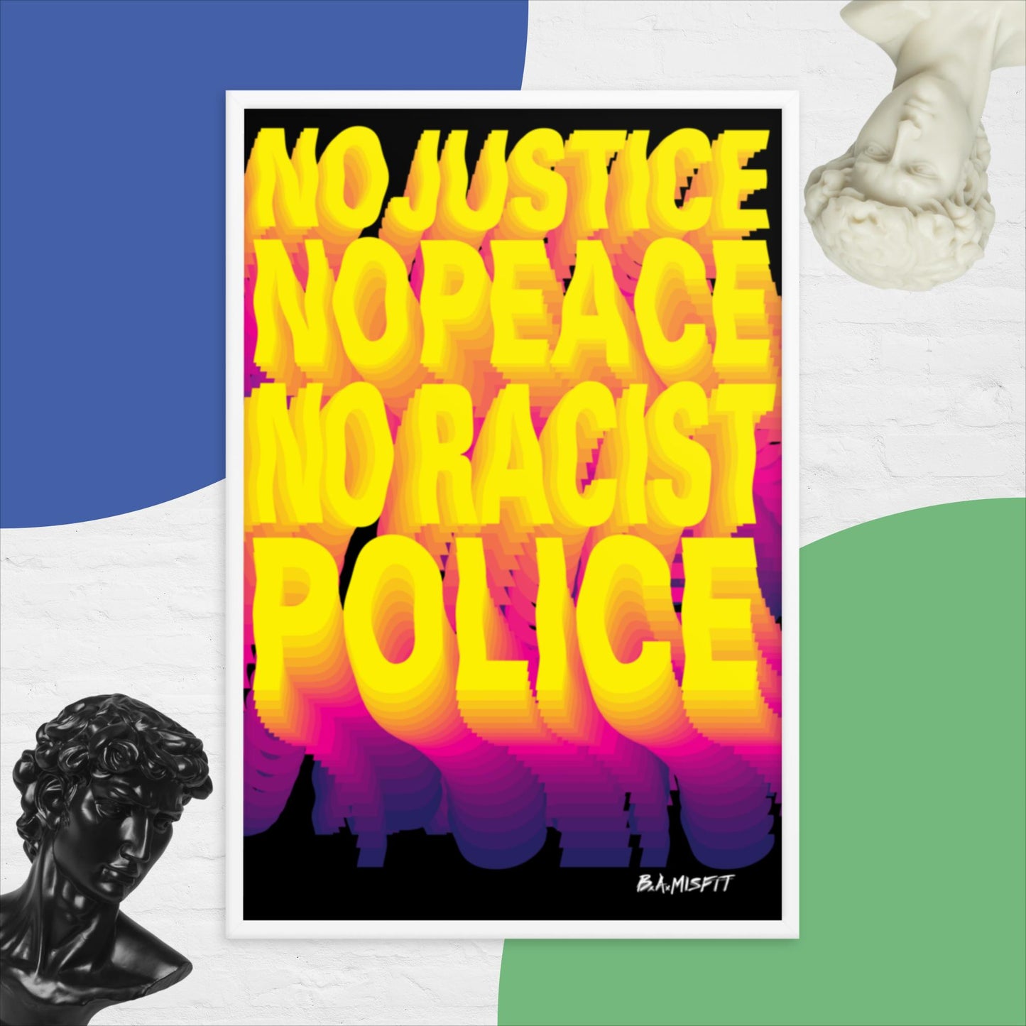 No Justice No Peace.... Framed poster